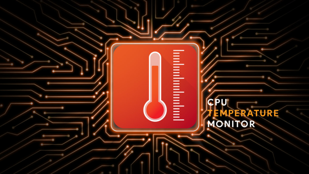 Cách kiểm tra nhiệt độ của CPU